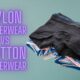 nylon underwear vs cotton underwear: Void Globe